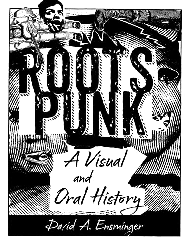 9781496848413: Roots Punk: A Visual and Oral History