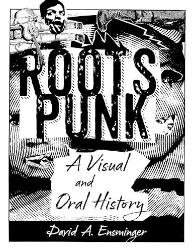 9781496848420: Roots Punk: A Visual and Oral History (American Made Music Series)