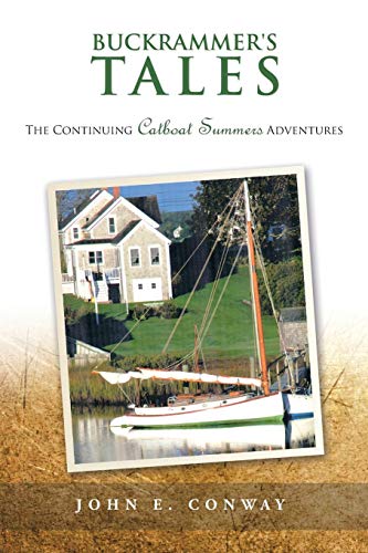 9781496900456: Buckrammer's Tales: The Continuing Catboat Summers Adventures