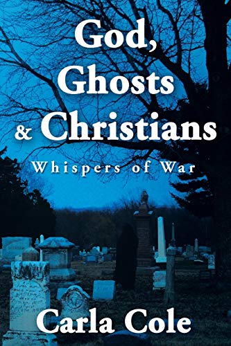 Imagen de archivo de God, Ghosts & Christians: Whispers of War a la venta por ThriftBooks-Atlanta