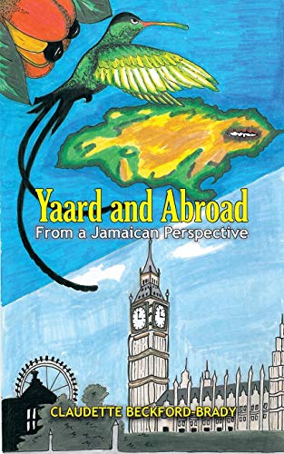 9781496901897: Yaard and Abroad - From a Jamaican Perspective