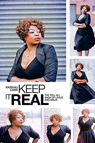 Beispielbild fr Keep It Real: The Tell All Saga of Lexus and Malik zum Verkauf von Chiron Media