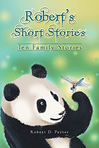 Beispielbild fr Robert's Short Stories: Ten Family Stories zum Verkauf von Chiron Media