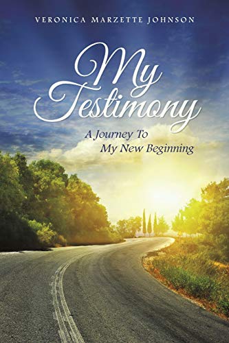 Beispielbild fr My Testimony A Journey To My New Beginning zum Verkauf von PBShop.store US