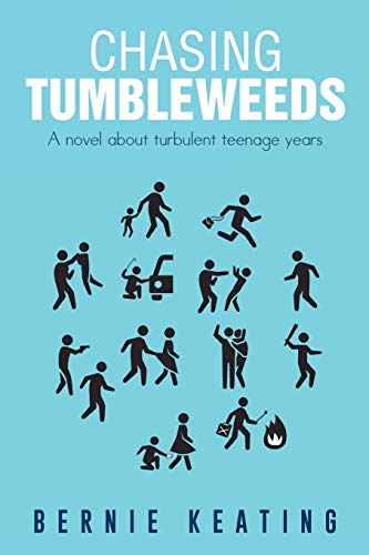 Beispielbild fr Chasing Tumbleweeds A Novel About Turbulent Teenage Years zum Verkauf von PBShop.store US