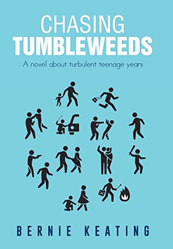 Beispielbild fr Chasing Tumbleweeds A Novel about Turbulent Teenage Years zum Verkauf von PBShop.store US