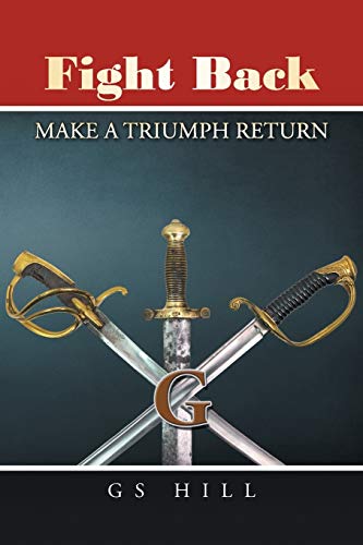 Imagen de archivo de Fight Back: Make a Triumph Return a la venta por Chiron Media