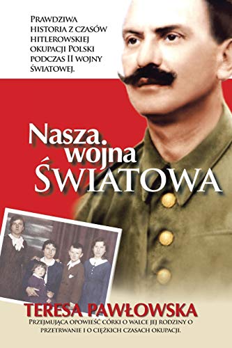 Beispielbild fr Nasza Wojna Swiatowa (Polish Edition) zum Verkauf von Lucky's Textbooks