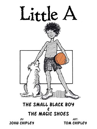 9781496913036: Little A: The Small Black Boy & The Magic Shoes