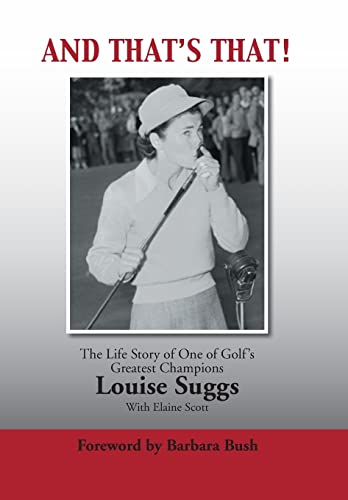 Stock image for AND THAT'S THAT!: The Life Story of One of Golf's Greatest Champions for sale by Open Books