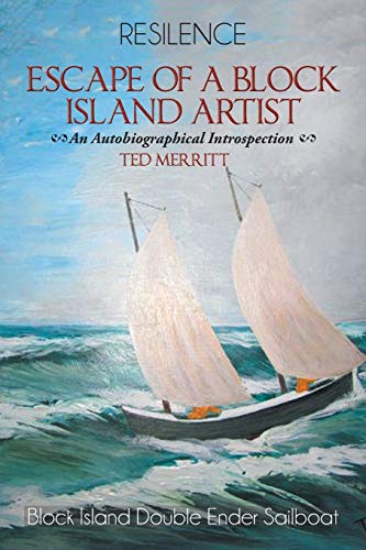 9781496918482: Escape of a Block Island Artist: An Autobiographical Introspection