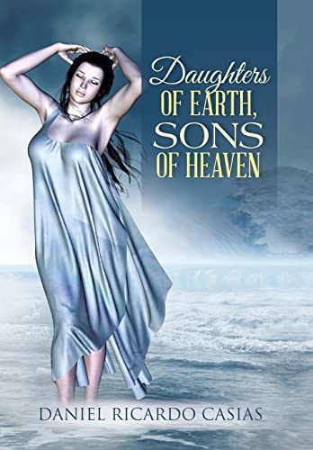 Imagen de archivo de Daughters of Earth, Sons of Heaven a la venta por PBShop.store US