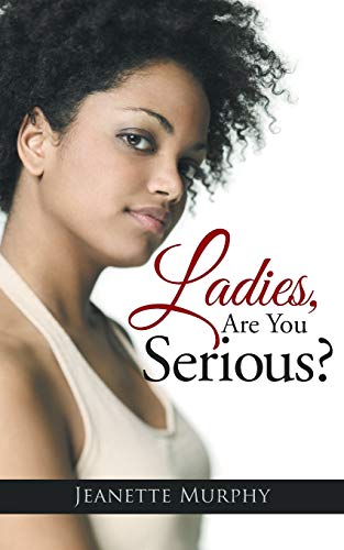 Imagen de archivo de Ladies Are You Serious a la venta por Chiron Media