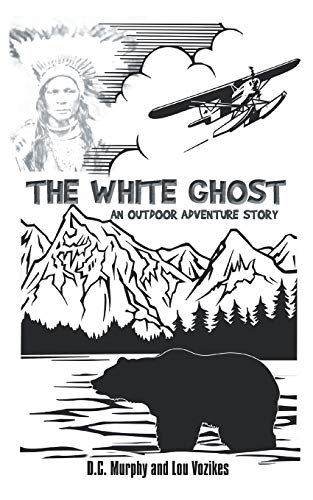 Stock image for The White Ghost: An Outdoor Adventure Story for sale by Chiron Media