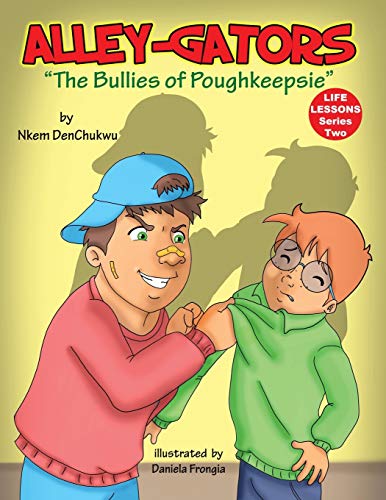 Stock image for AlleyGators The Bullies of Poughkeepsie for sale by PBShop.store US