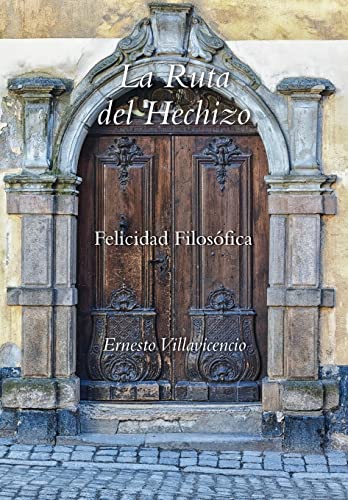 Stock image for La Ruta del Hechizo Felicidad Filosofica for sale by PBShop.store US