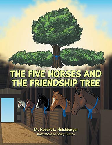 Beispielbild fr The Five Horses and the Friendship Tree zum Verkauf von PBShop.store US