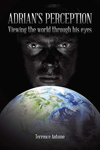 Imagen de archivo de Adrian's Perception: Viewing the World Through His Eyes a la venta por Chiron Media