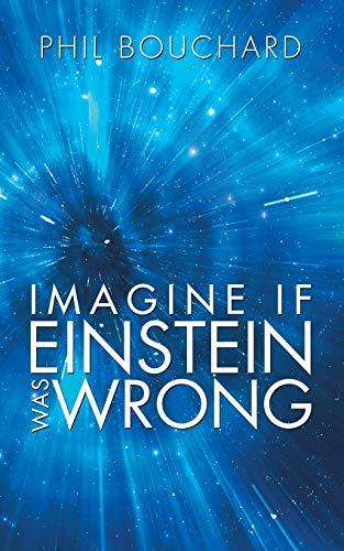 Stock image for Imagine If Einstein Was Wrong for sale by PBShop.store US