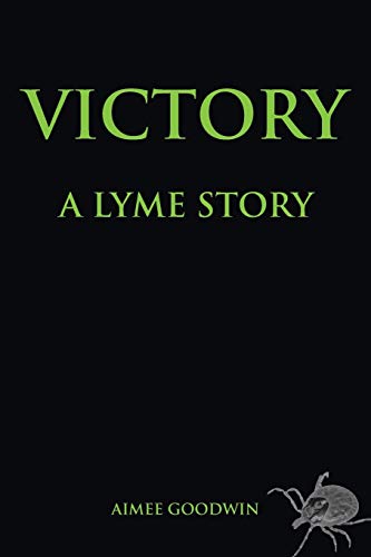 Stock image for Victory: A Lyme Story for sale by Chiron Media