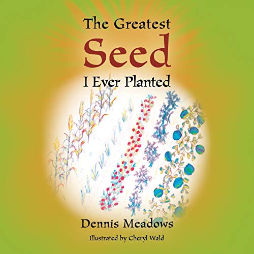 Stock image for The Greatest Seed I Ever Planted for sale by PBShop.store US