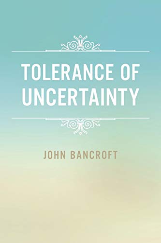 Beispielbild fr Tolerance of Uncertainty zum Verkauf von AwesomeBooks
