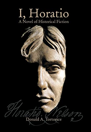 9781496932389: I, Horatio: A Novel of Historical Fiction