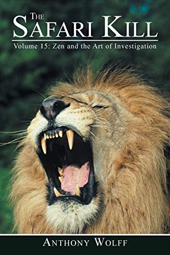 Beispielbild fr The Safari Kill Volume 15 Zen and the Art of Investigation zum Verkauf von PBShop.store US