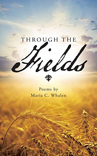 Stock image for Through the Fields: Poems by for sale by Chiron Media