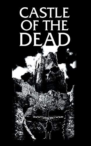 Stock image for The Castle of the Dead for sale by Chiron Media