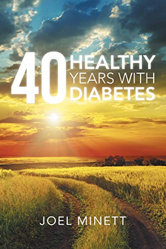 Stock image for 40 Healthy Years with Diabetes for sale by Chiron Media