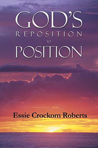 Stock image for God's Reposition to Position for sale by Chiron Media