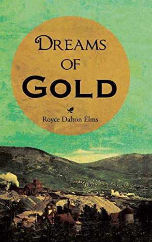 Beispielbild fr Dreams of Gold zum Verkauf von Lucky's Textbooks