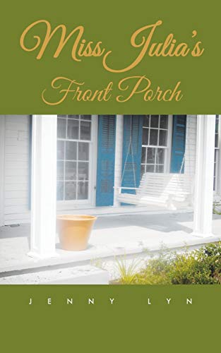 9781496937421: Miss Julia s Front Porch