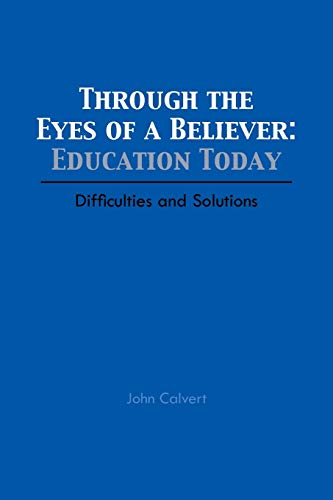 Stock image for Through the Eyes of a Believer Education Today Difficulties and Solutions for sale by PBShop.store US