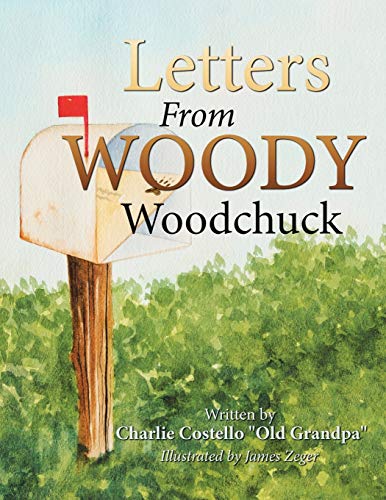 9781496939036: Letters from Woody Woodchuck