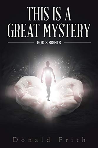 Imagen de archivo de This Is a Great Mystery God's Rights a la venta por PBShop.store US