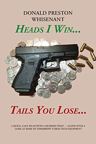 9781496939609: Heads I Win . . . Tails You Lose . . .