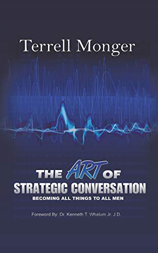 Beispielbild fr The Art of Strategic Conversation: BECOMING ALL THINGS TO ALL MEN zum Verkauf von Chiron Media