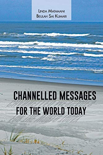 9781496944634: Channelled Messages for the World Today