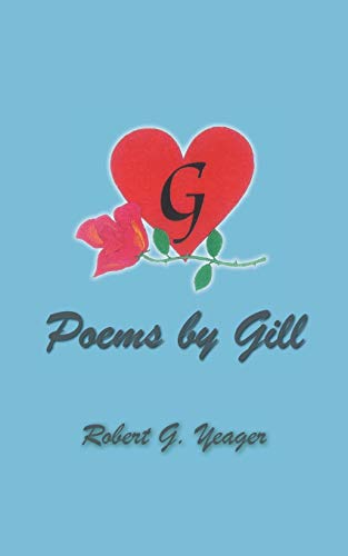 Stock image for Poems by Gill: Reflections of Life & Love for sale by Lucky's Textbooks