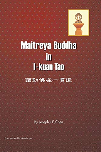 Imagen de archivo de Maitreya Buddha in I-Kuan Tao a la venta por Seattle Goodwill