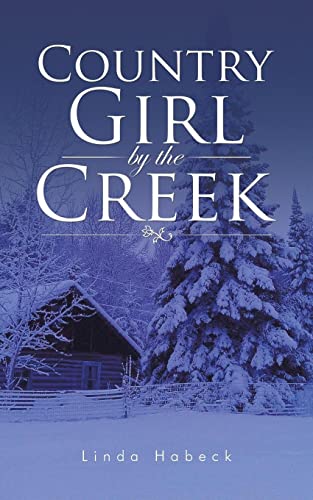 9781496951526: Country Girl by the Creek
