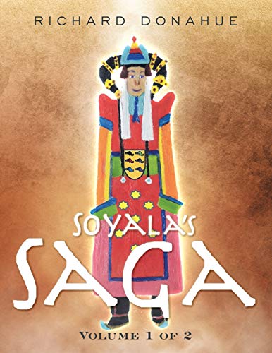 Stock image for Soyala's Saga Volume 1 of 2 for sale by PBShop.store US