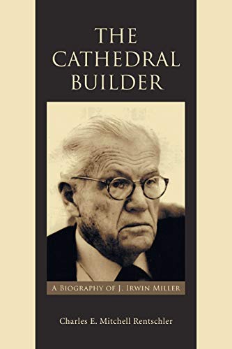 Beispielbild fr The Cathedral Builder : A Biography of J. Irwin Miller zum Verkauf von Better World Books