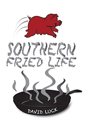 9781496956712: Southern Fried Life