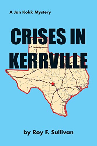 Stock image for Crises in Kerrville: A Jan Kokk Mystery for sale by ThriftBooks-Dallas