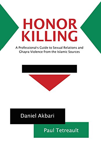 9781496957481: Honor Killing: A Professional's Guide to Sexual Relations and Ghayra Violence from the Islamic Sources
