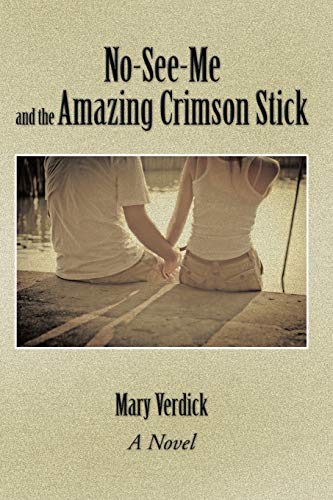 Stock image for No-See-Me and the Amazing Crimson Stick for sale by Lucky's Textbooks