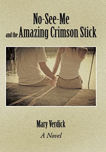 Stock image for NoSeeMe and the Amazing Crimson Stick for sale by PBShop.store US